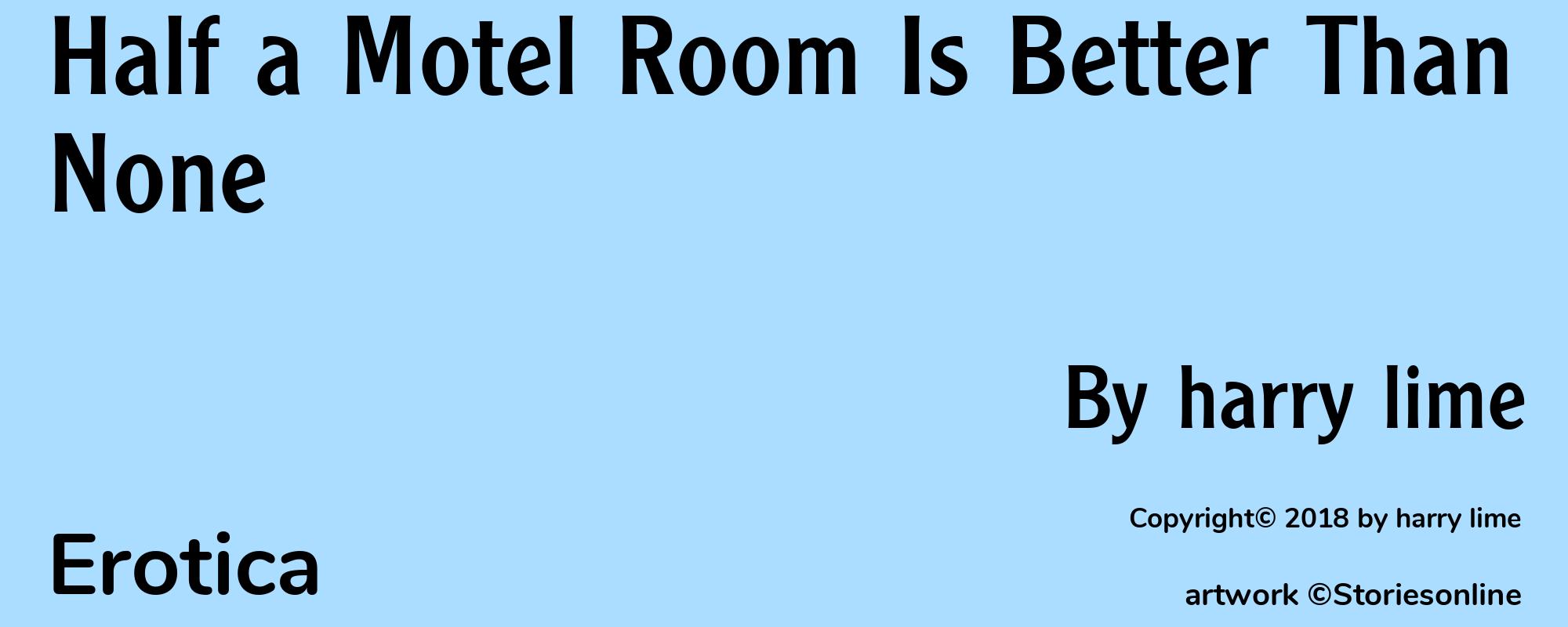Half a Motel Room Is Better Than None - Cover