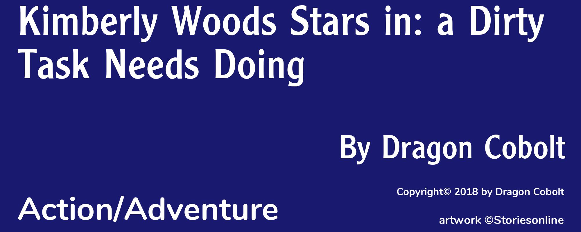 Kimberly Woods Stars in: a Dirty Task Needs Doing - Cover