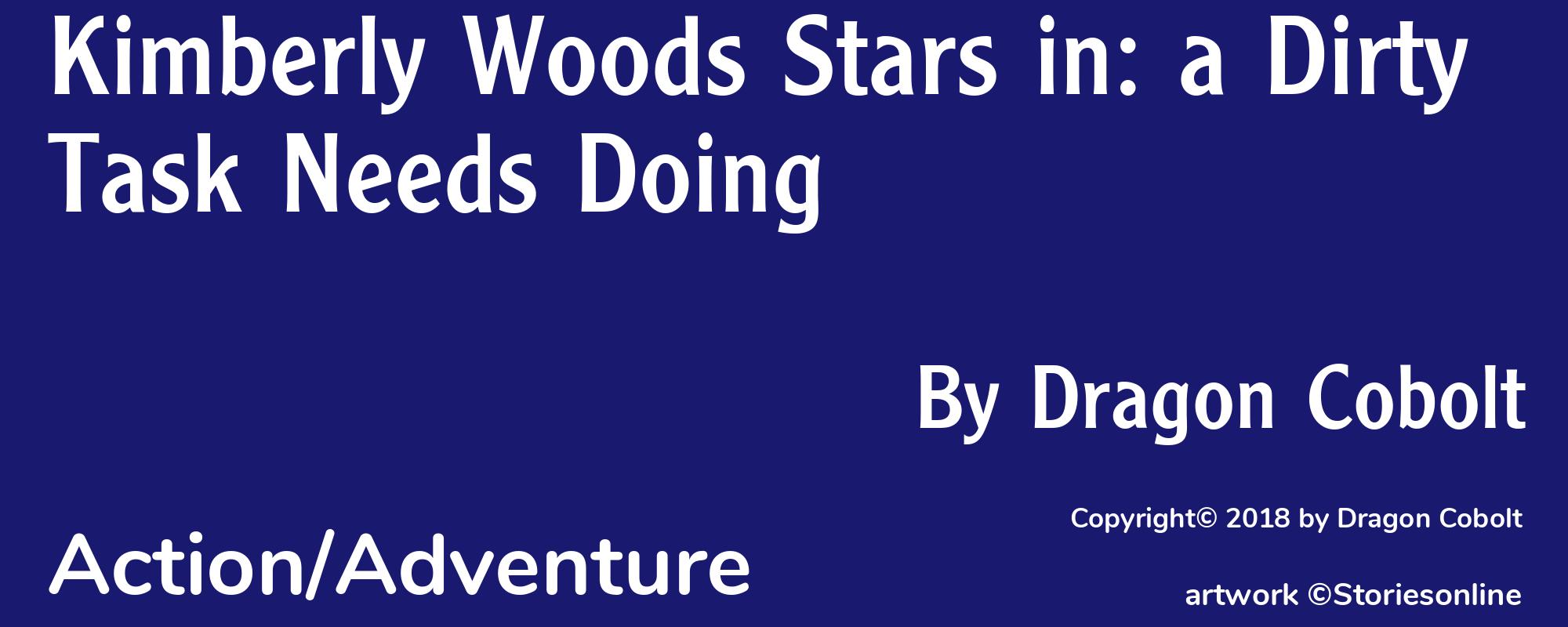 Kimberly Woods Stars in: a Dirty Task Needs Doing - Cover