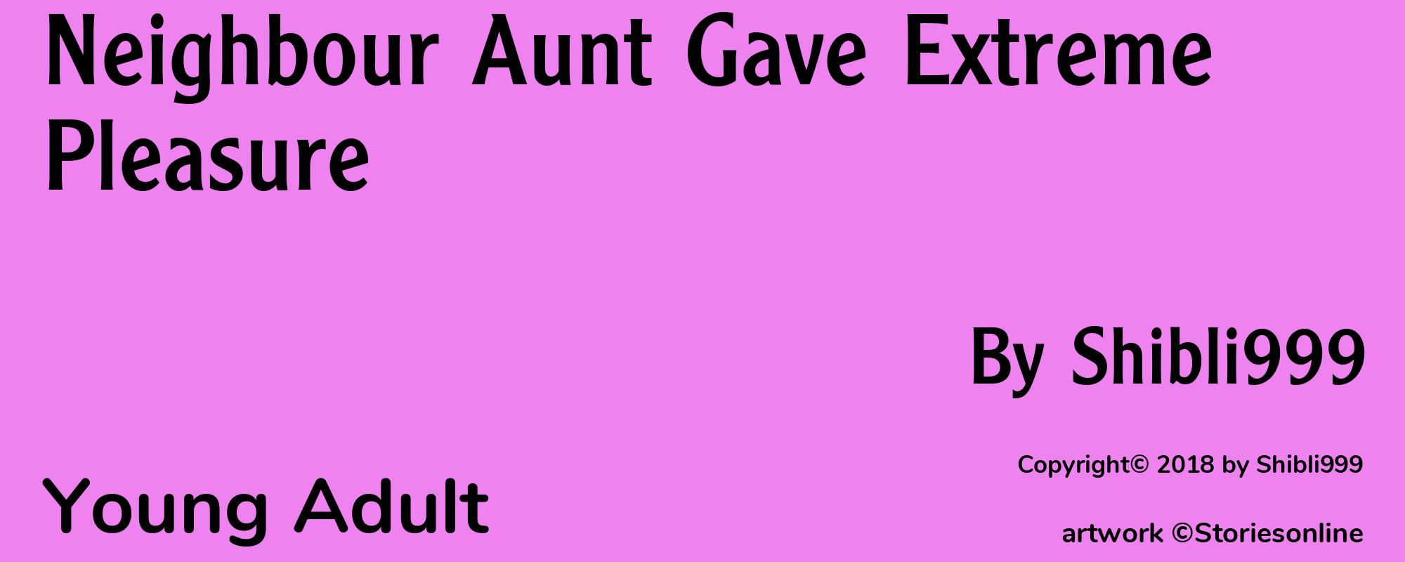Neighbour Aunt Gave Extreme Pleasure - Cover