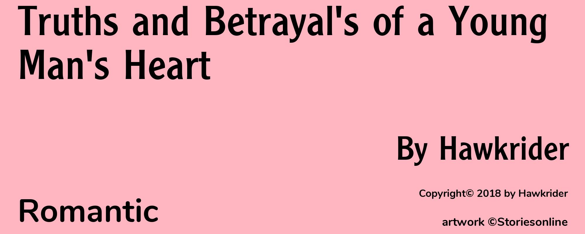 Truths and Betrayal's of a Young Man's Heart - Cover