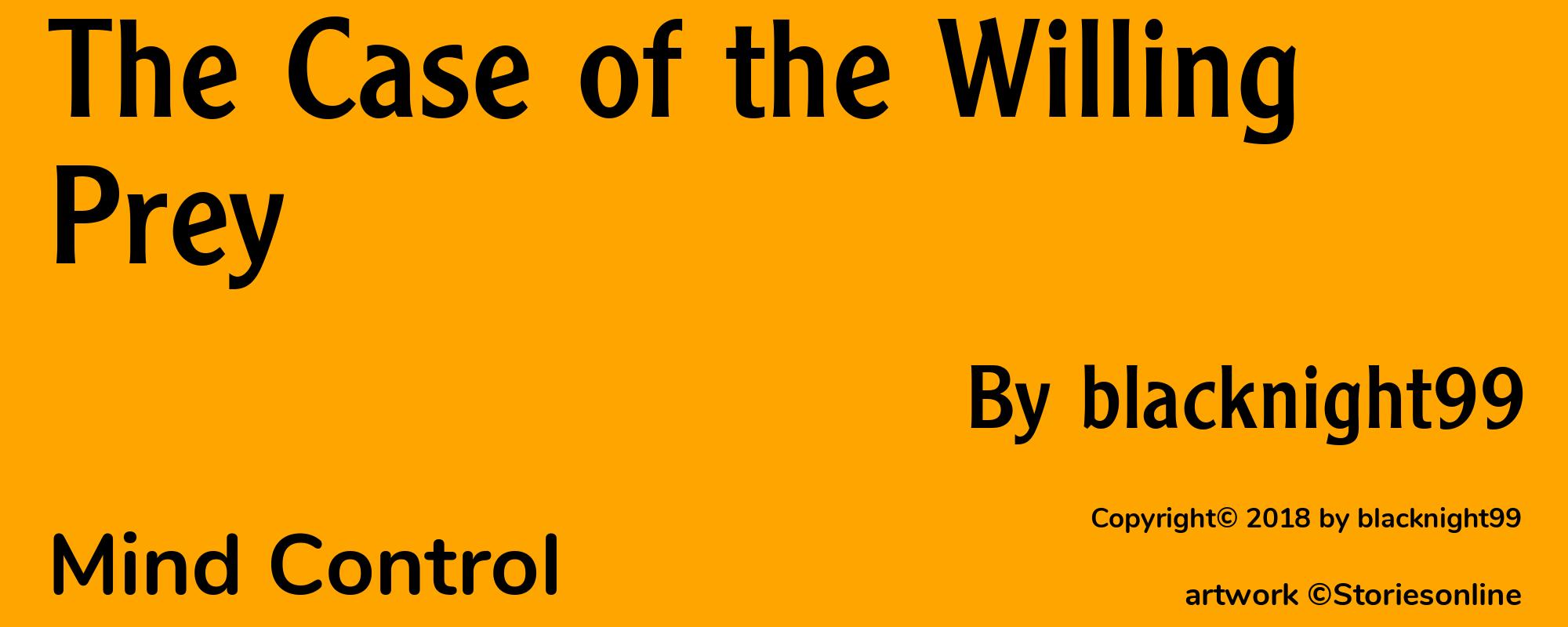 The Case of the Willing Prey - Cover