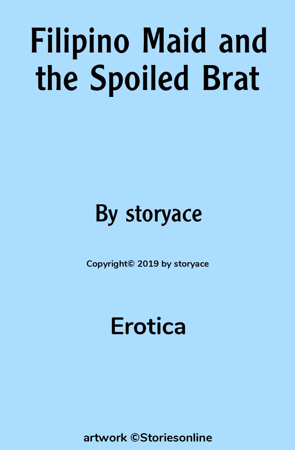 Erotica Sex Story: Filipino Maid and the Spoiled Brat: Chapter 1 by storyace