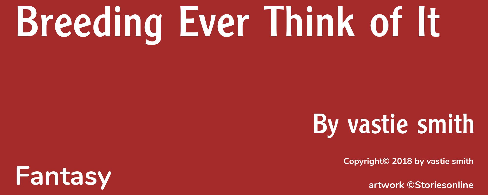 Breeding Ever Think of It - Cover