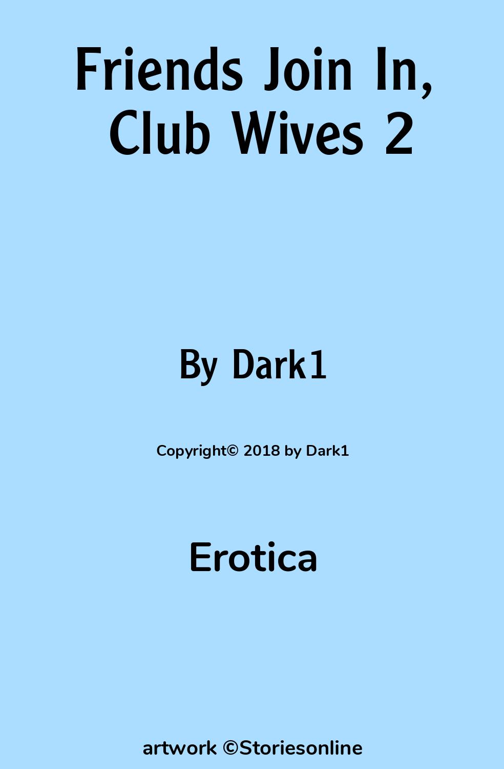 Friends Join In, Club Wives 2 - Sex Story