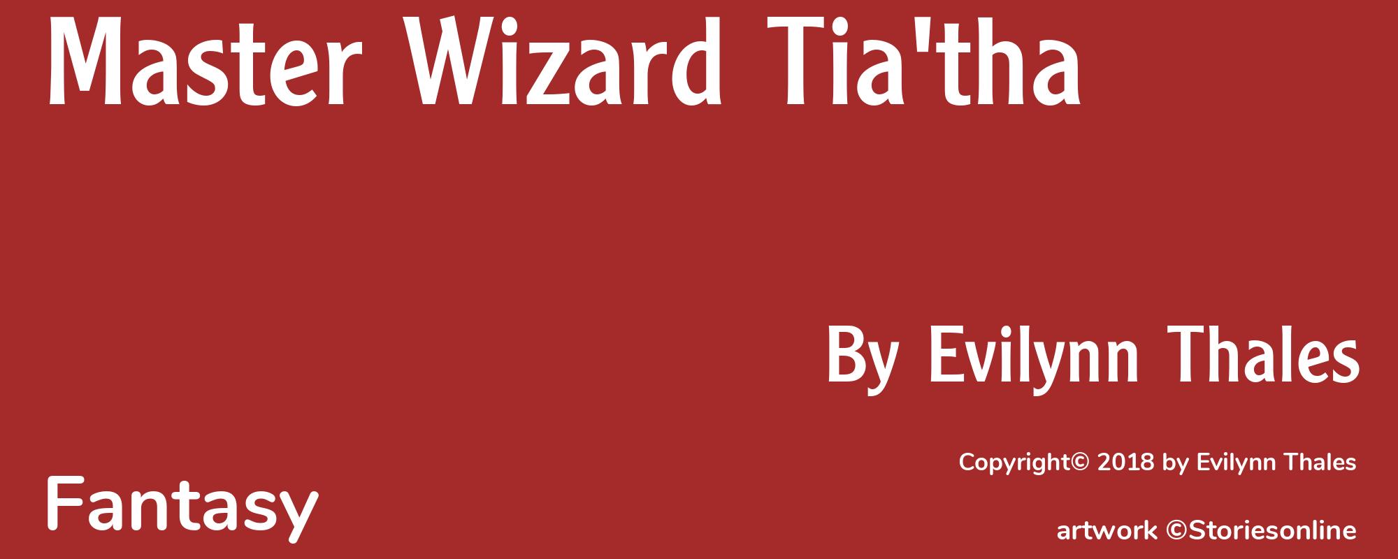 Master Wizard Tia'tha - Cover
