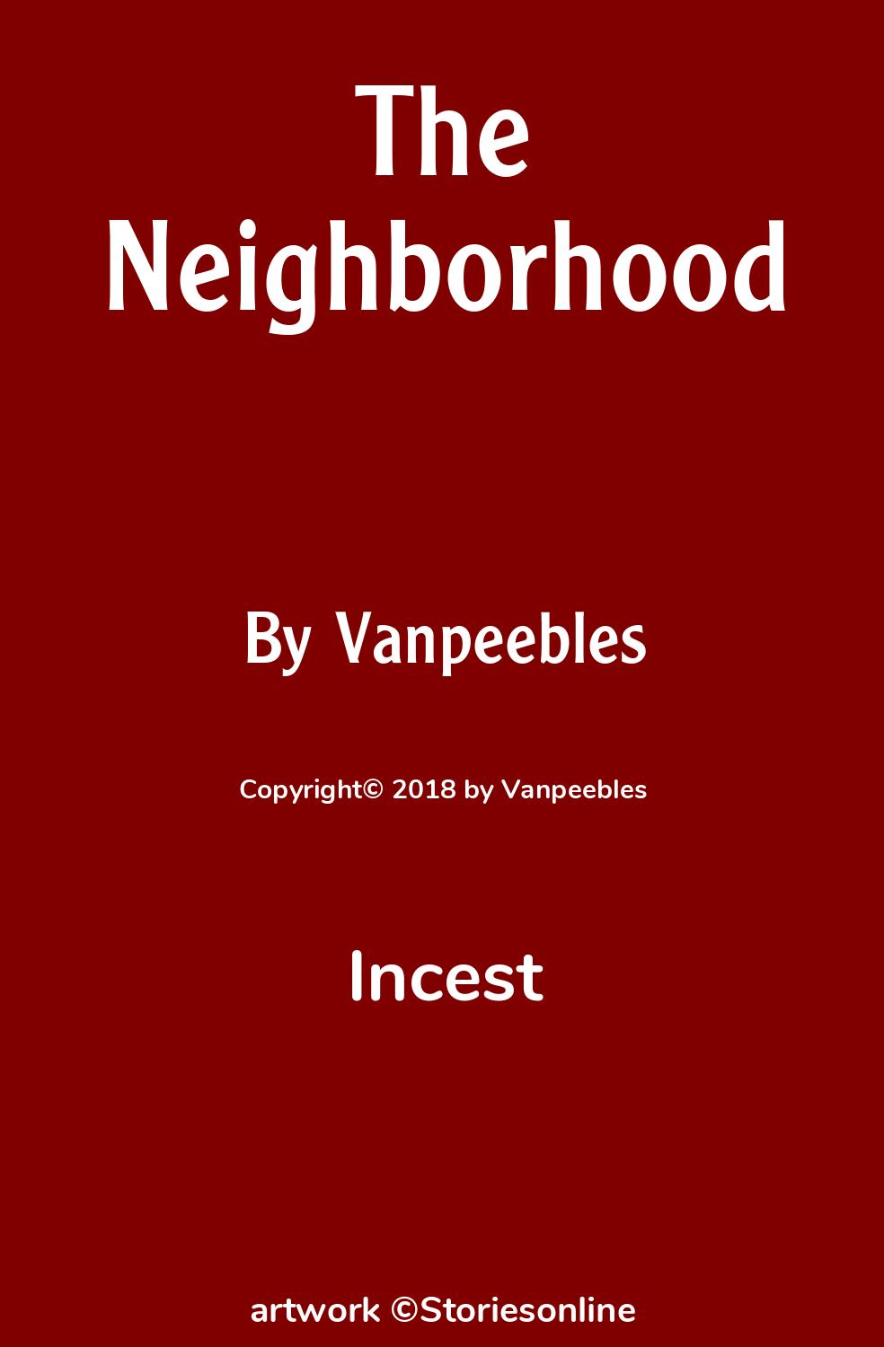 The Neighborhood - Incest Sex Story