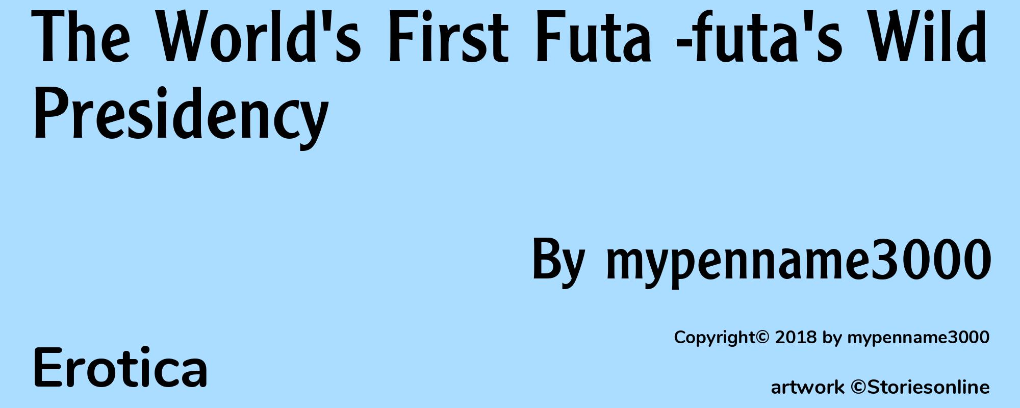 The World's First Futa -futa's Wild Presidency - Cover