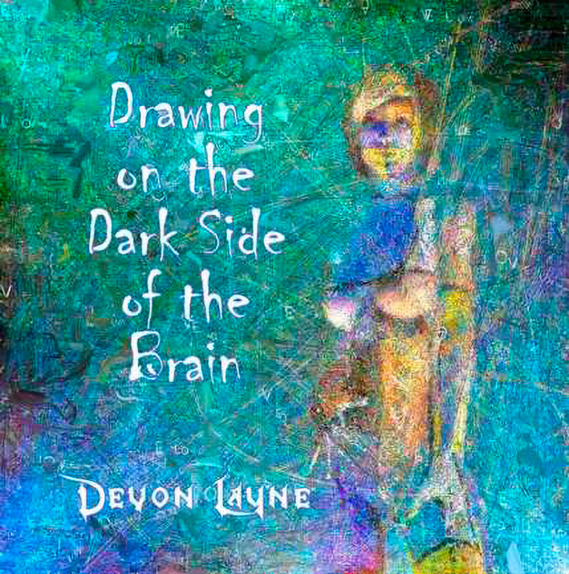 Drawing on the Dark Side of the Brain - Cover