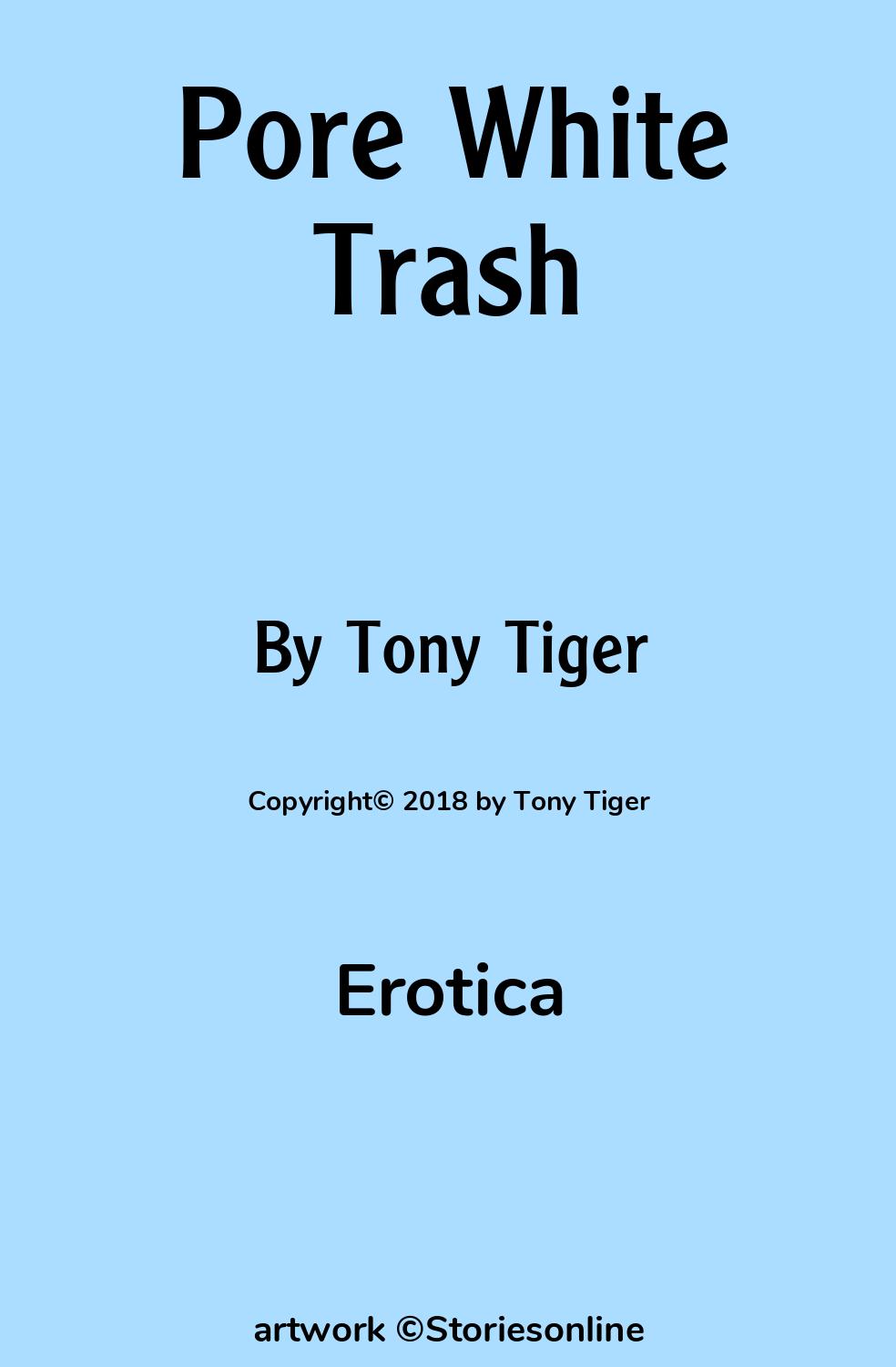 Pore White Trash - Erotica Sex Story