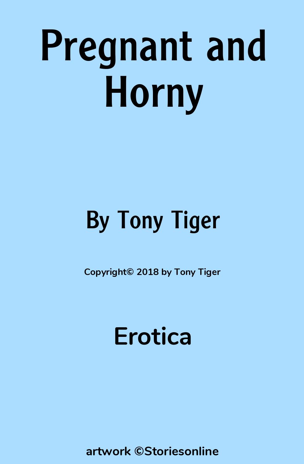 Pregnant and Horny - Erotica Sex Story