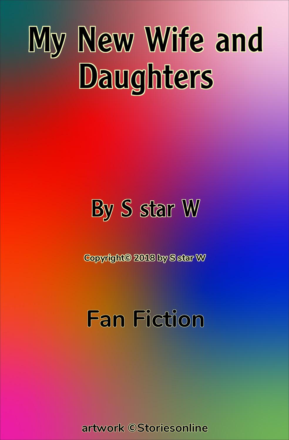 My New Wife and Daughters - Fan Fiction Sex Story