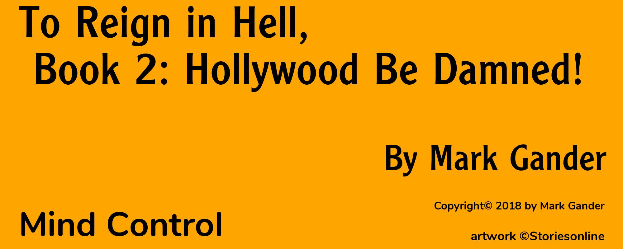 To Reign in Hell, Book 2: Hollywood Be Damned! - Cover