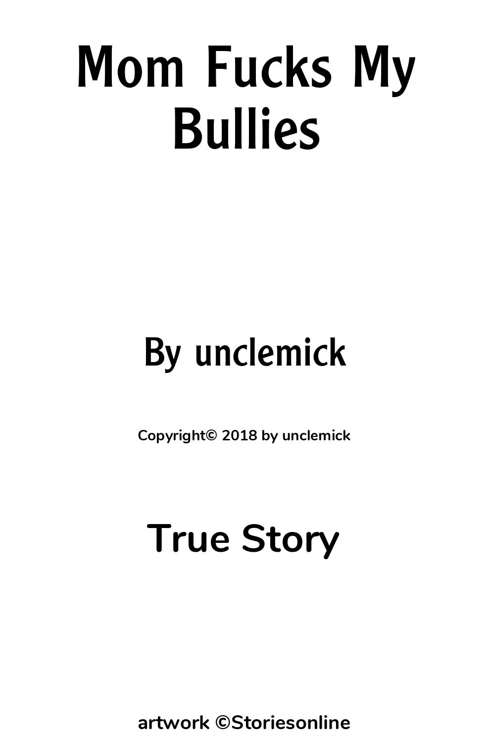 Mom fucks bully stories
