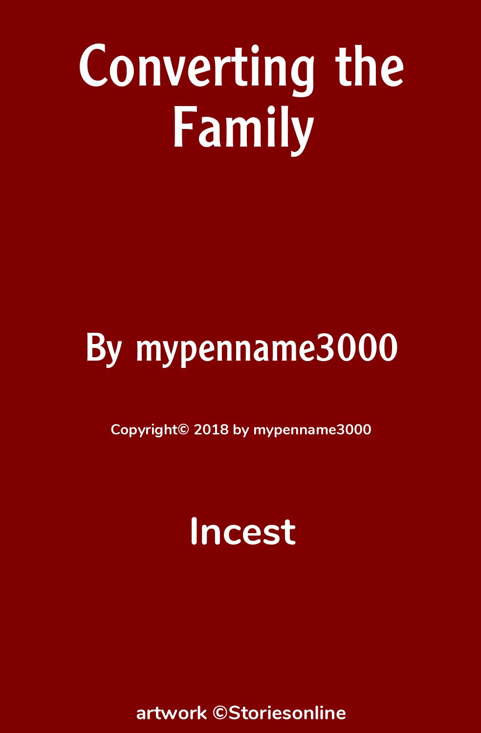 Converting the Family - Incest Sex Story