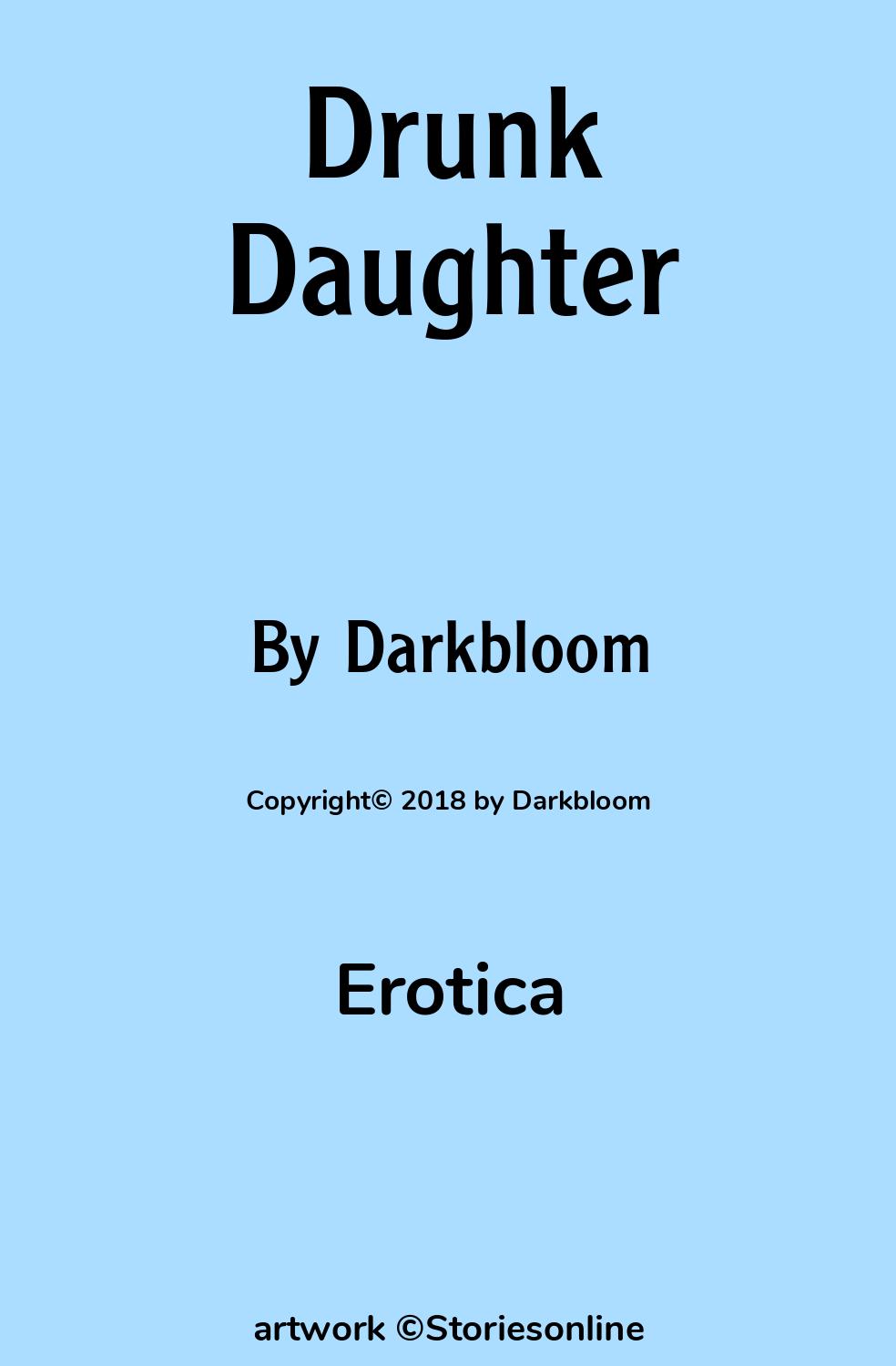 Drunk Daughter - Erotica Sex Story