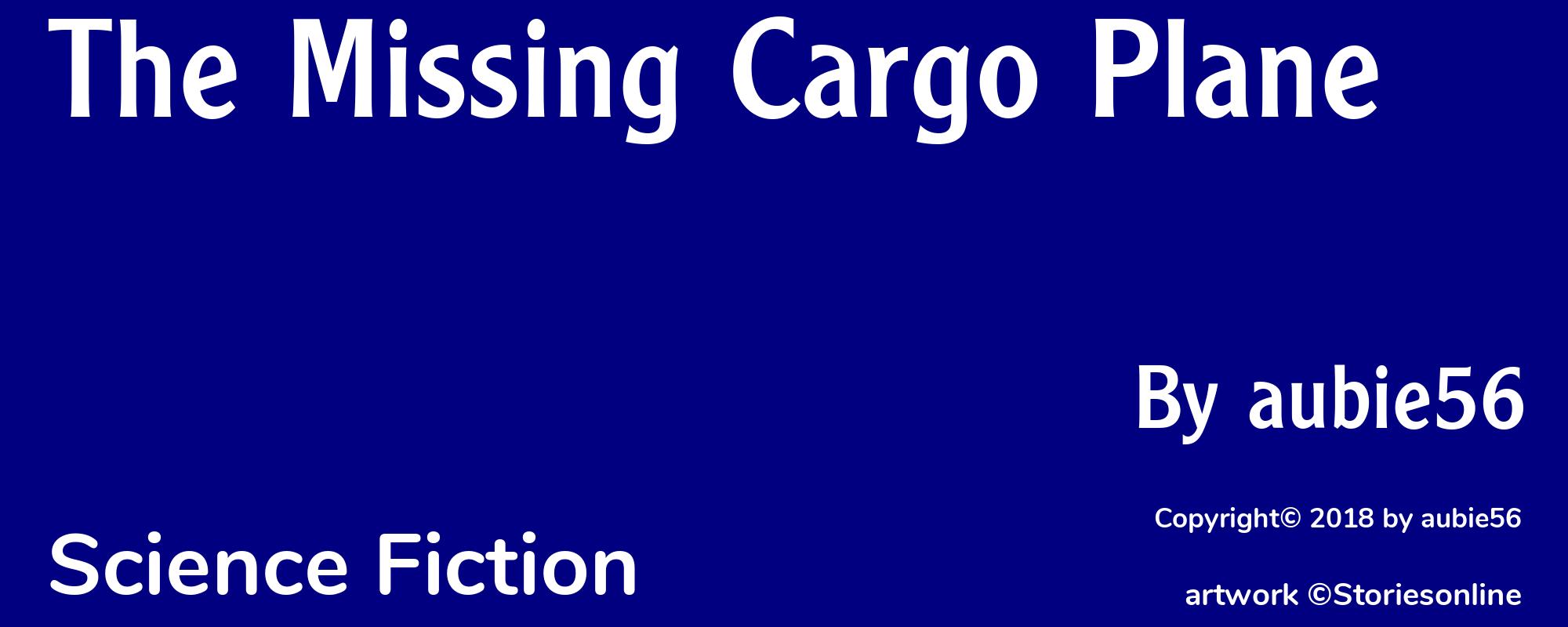The Missing Cargo Plane - Cover