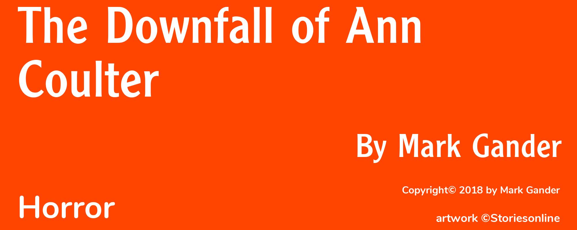 The Downfall of Ann Coulter - Cover