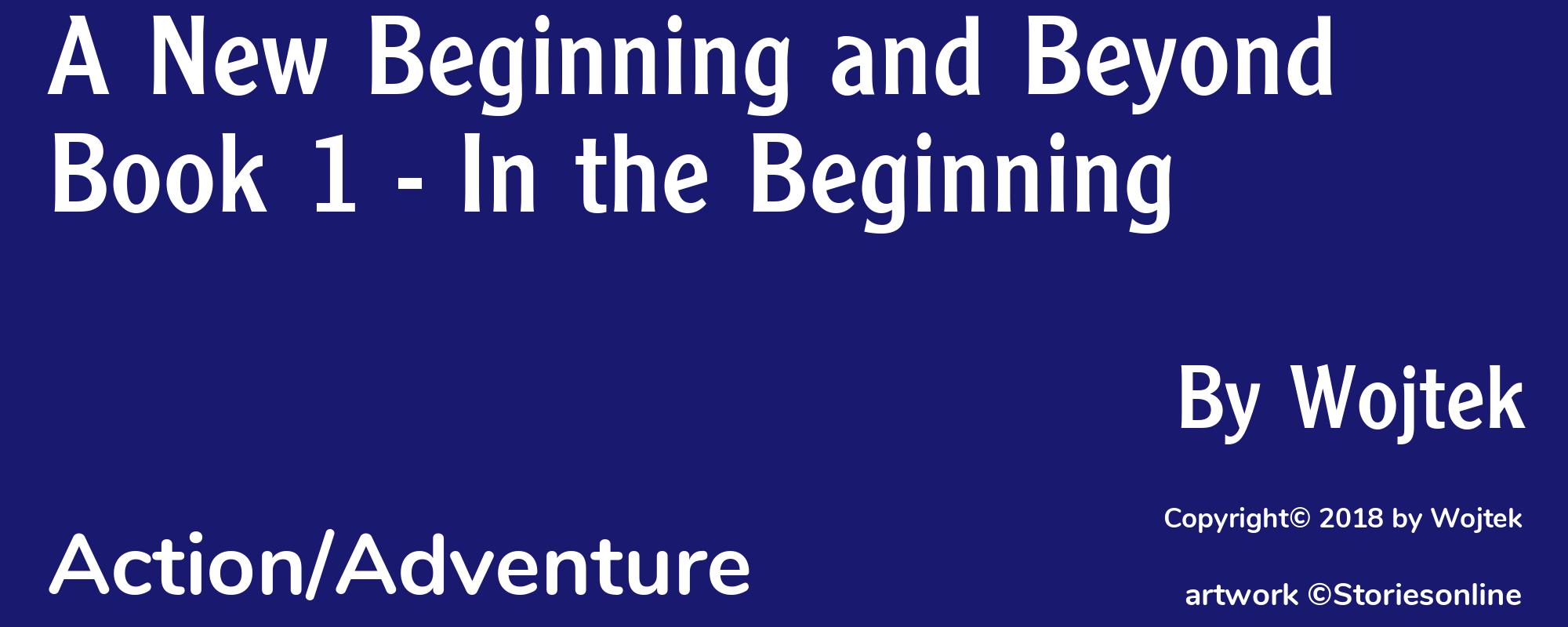 A New Beginning and Beyond Book 1 - In the Beginning - Cover