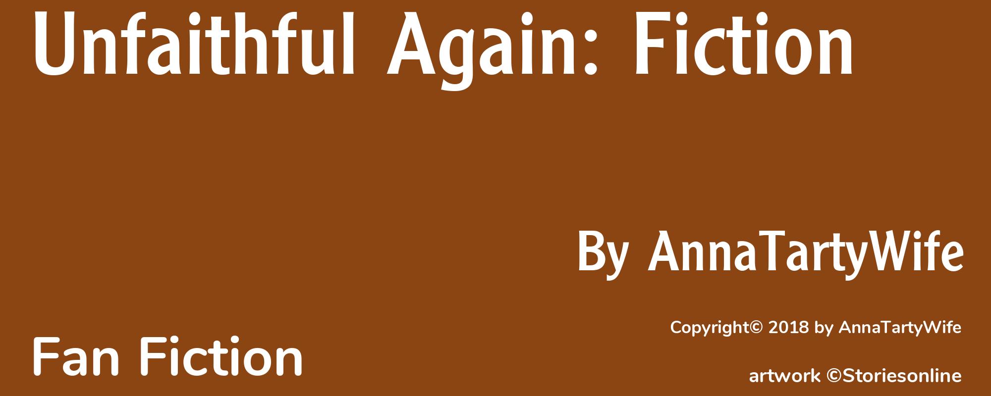 Unfaithful Again: Fiction - Cover