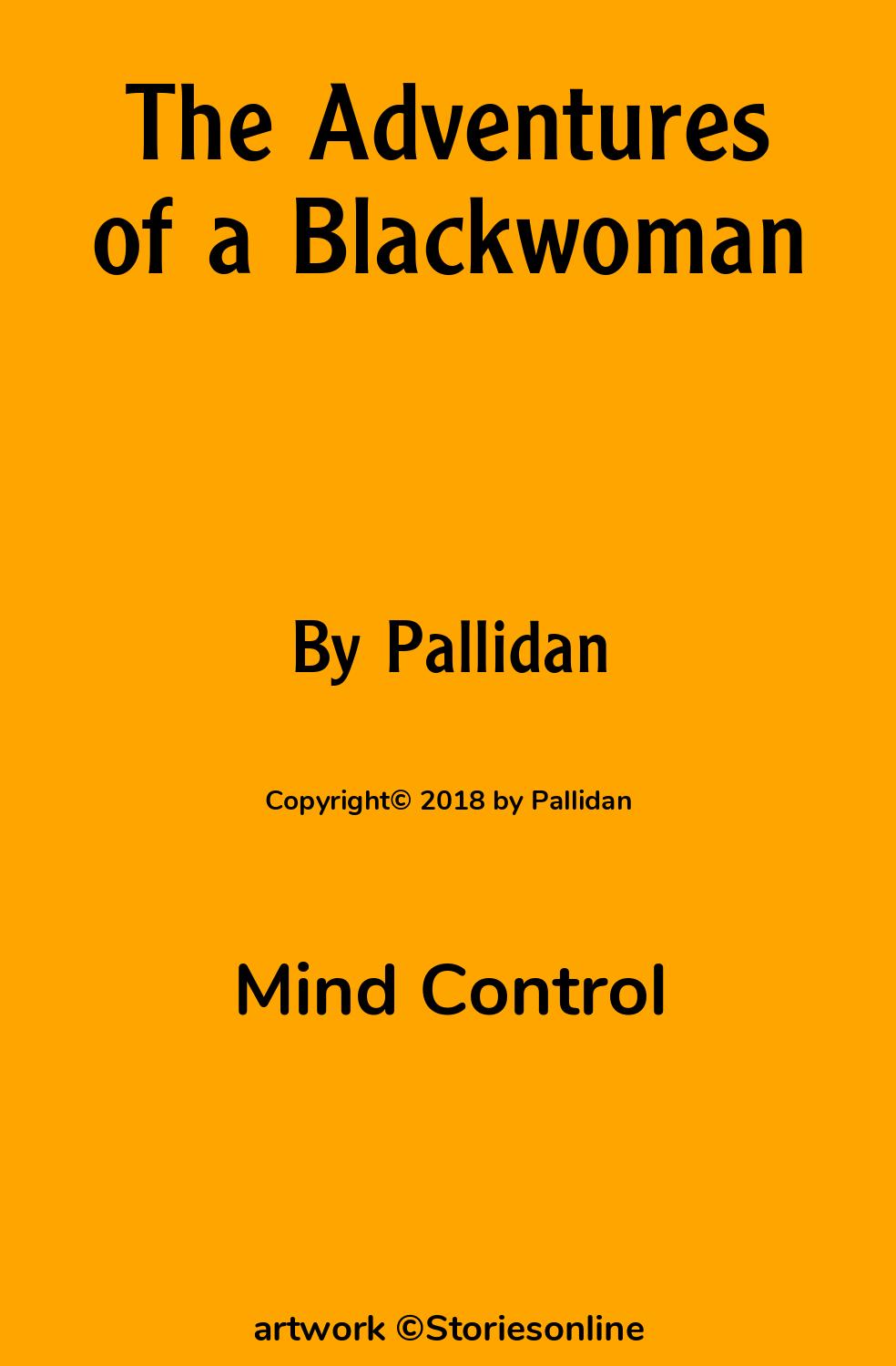 The Adventures of a Blackwoman - Mind Control Sex Story