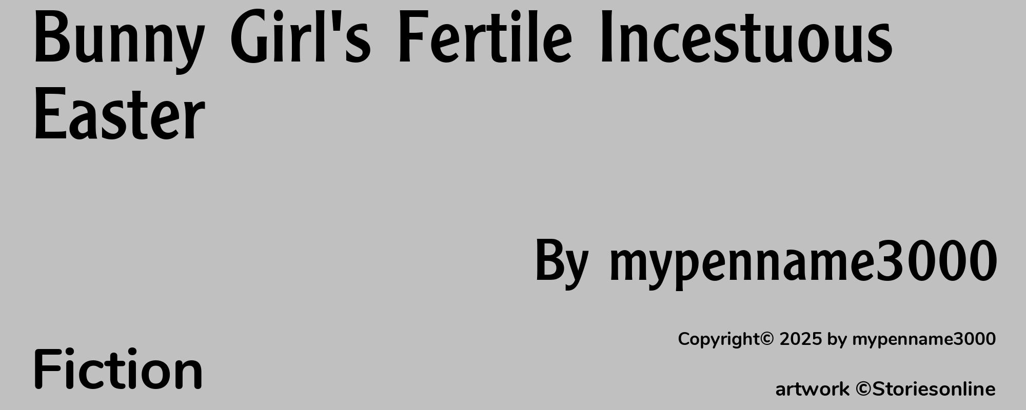 Bunny Girl's Fertile Incestuous Easter - Cover