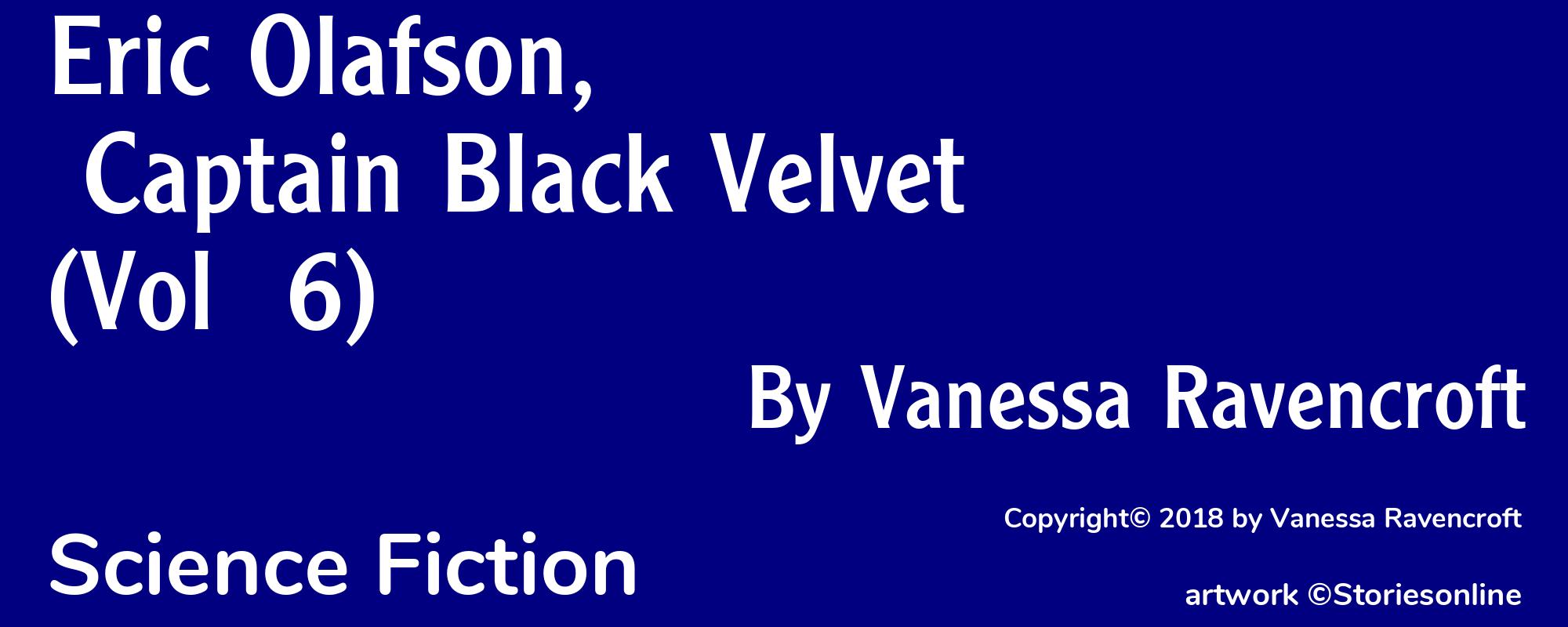 Eric Olafson, Captain Black Velvet (Vol  6) - Cover