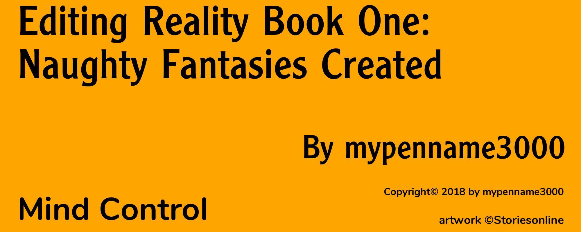 Editing Reality Book One: Naughty Fantasies Created - Cover
