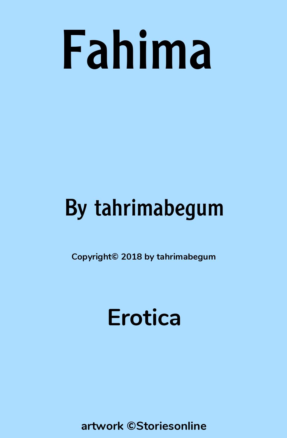 Erotica Sex Story: Fahima : Chapter 3 by tahrimabegum