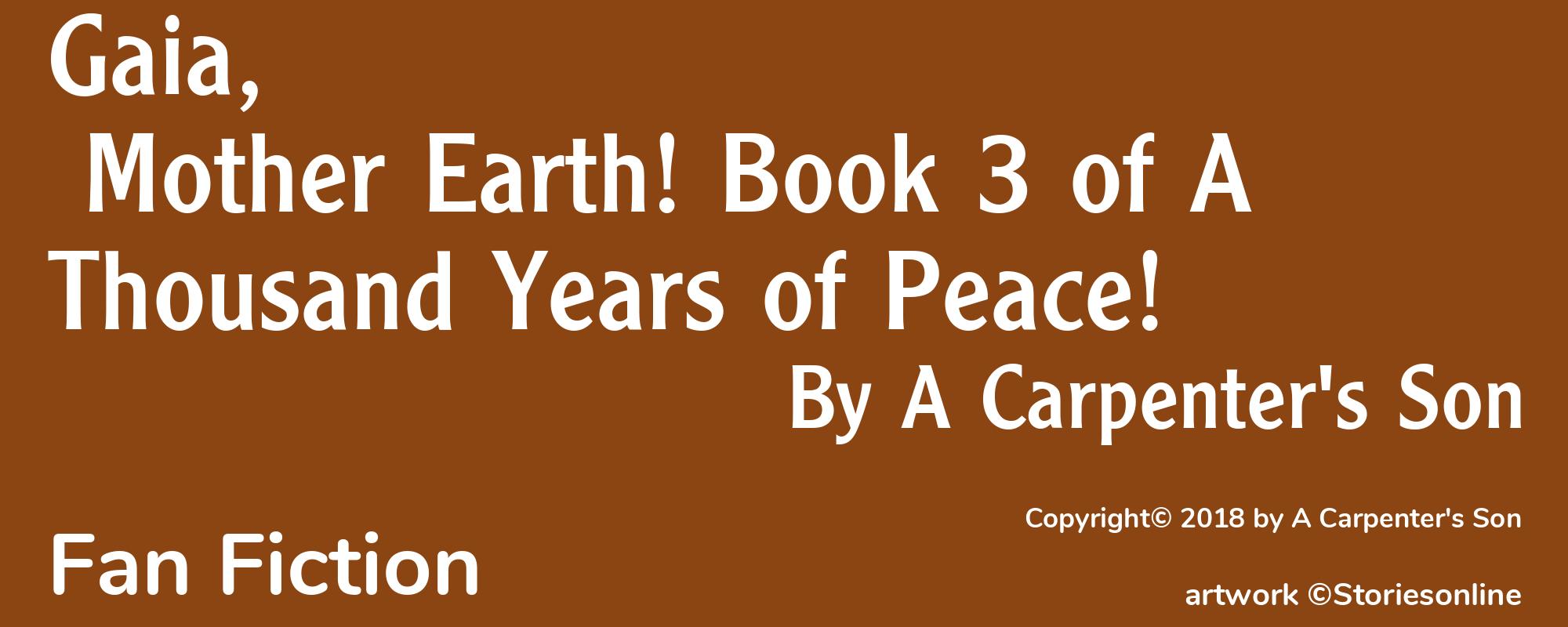 Gaia, Mother Earth! Book 3 of A Thousand Years of Peace! - Cover