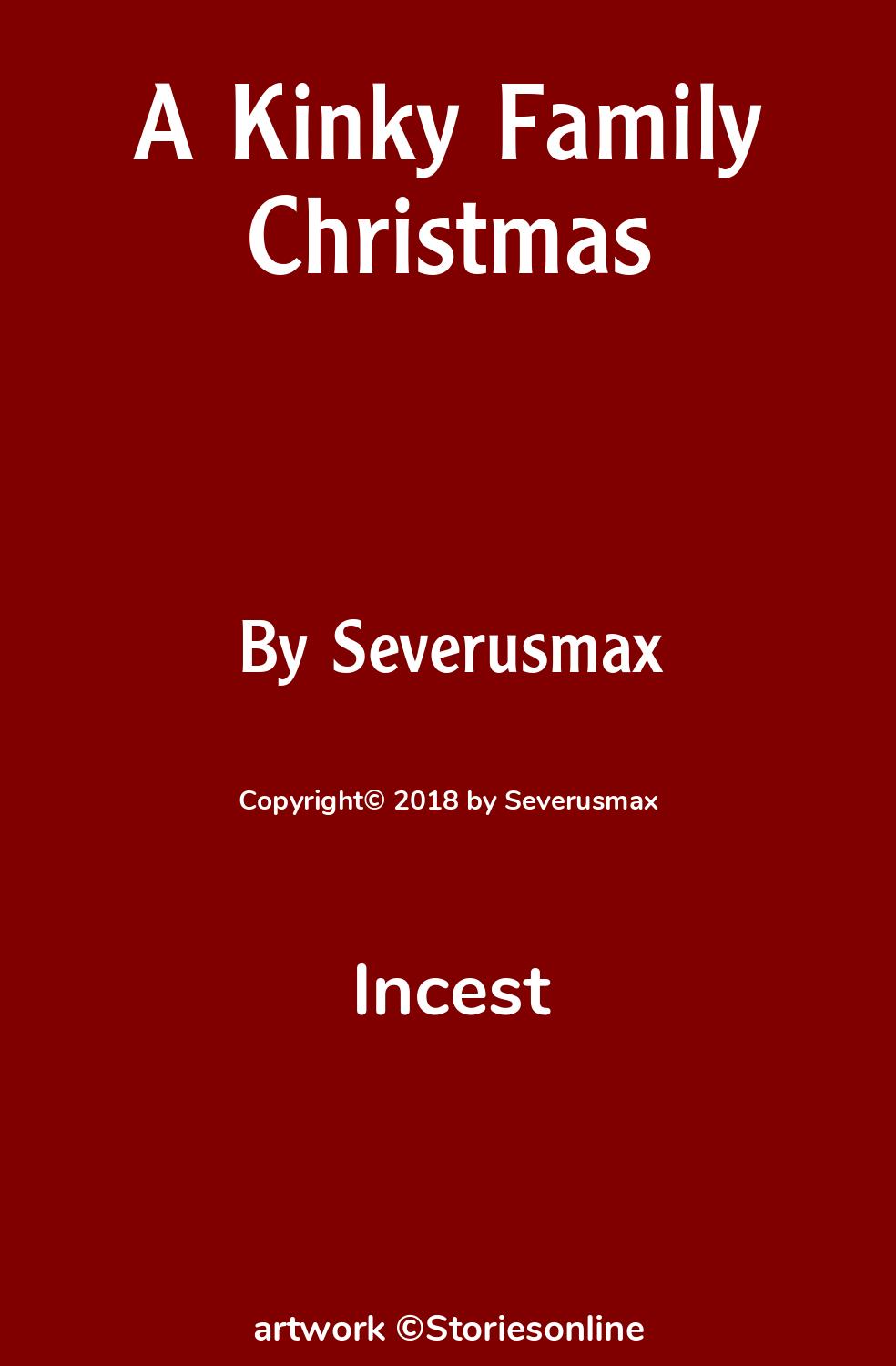 Incest Sex Story: A Kinky Family Christmas: Chapter 3 by Severusmax