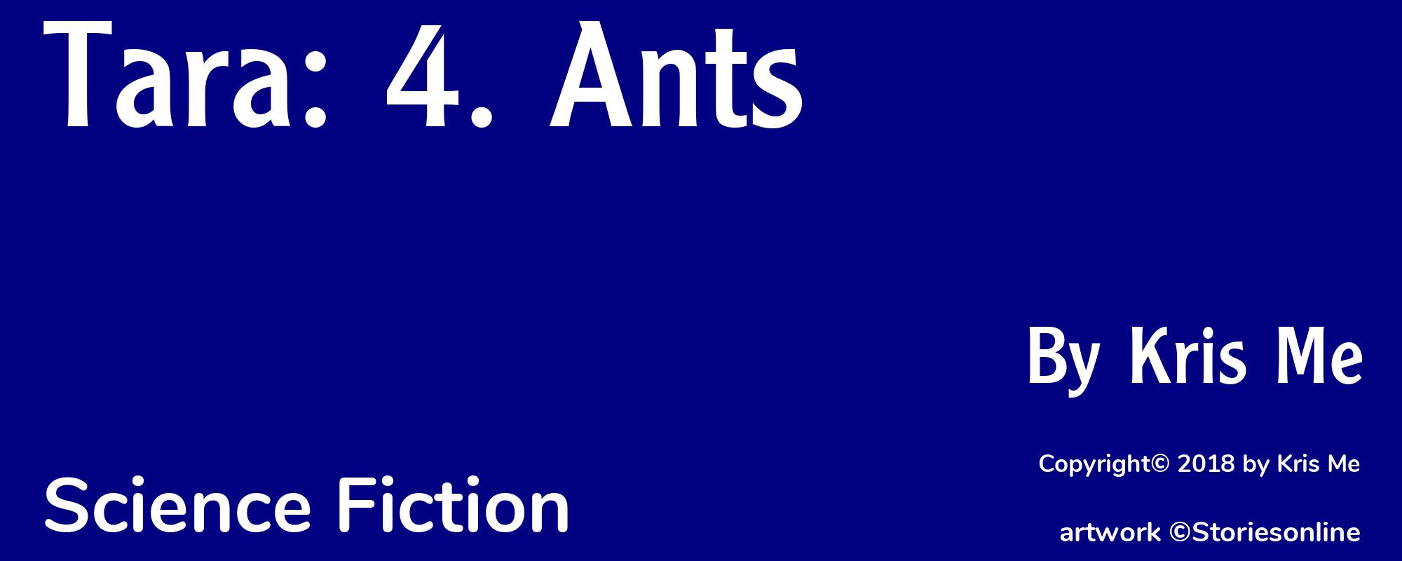 Tara: 4. Ants - Cover