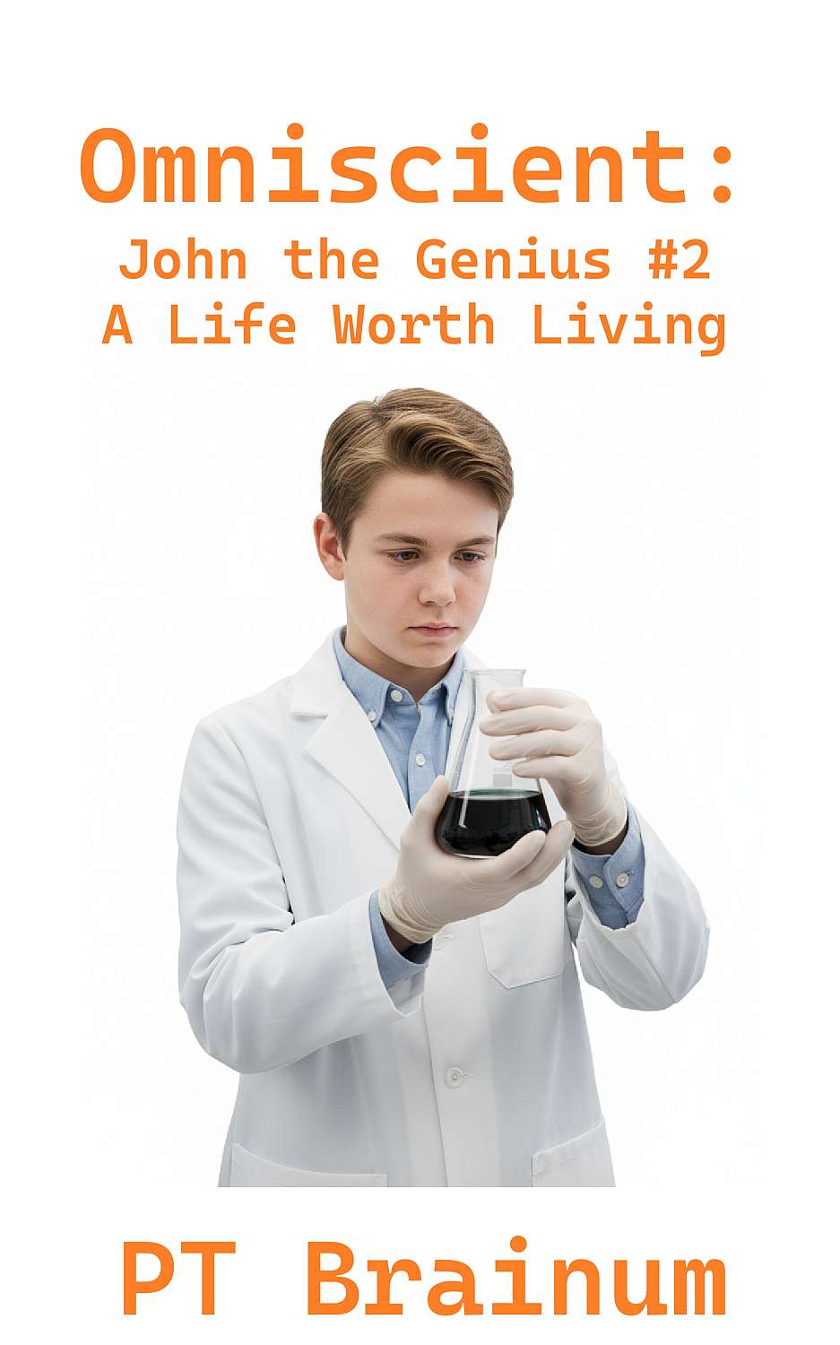 A Life Worth Living - A John the Genius Story (2) - Cover