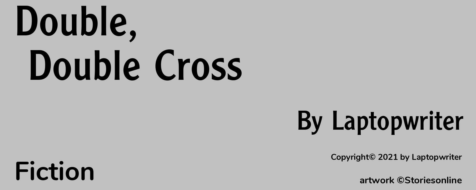 Double, Double Cross - Cover