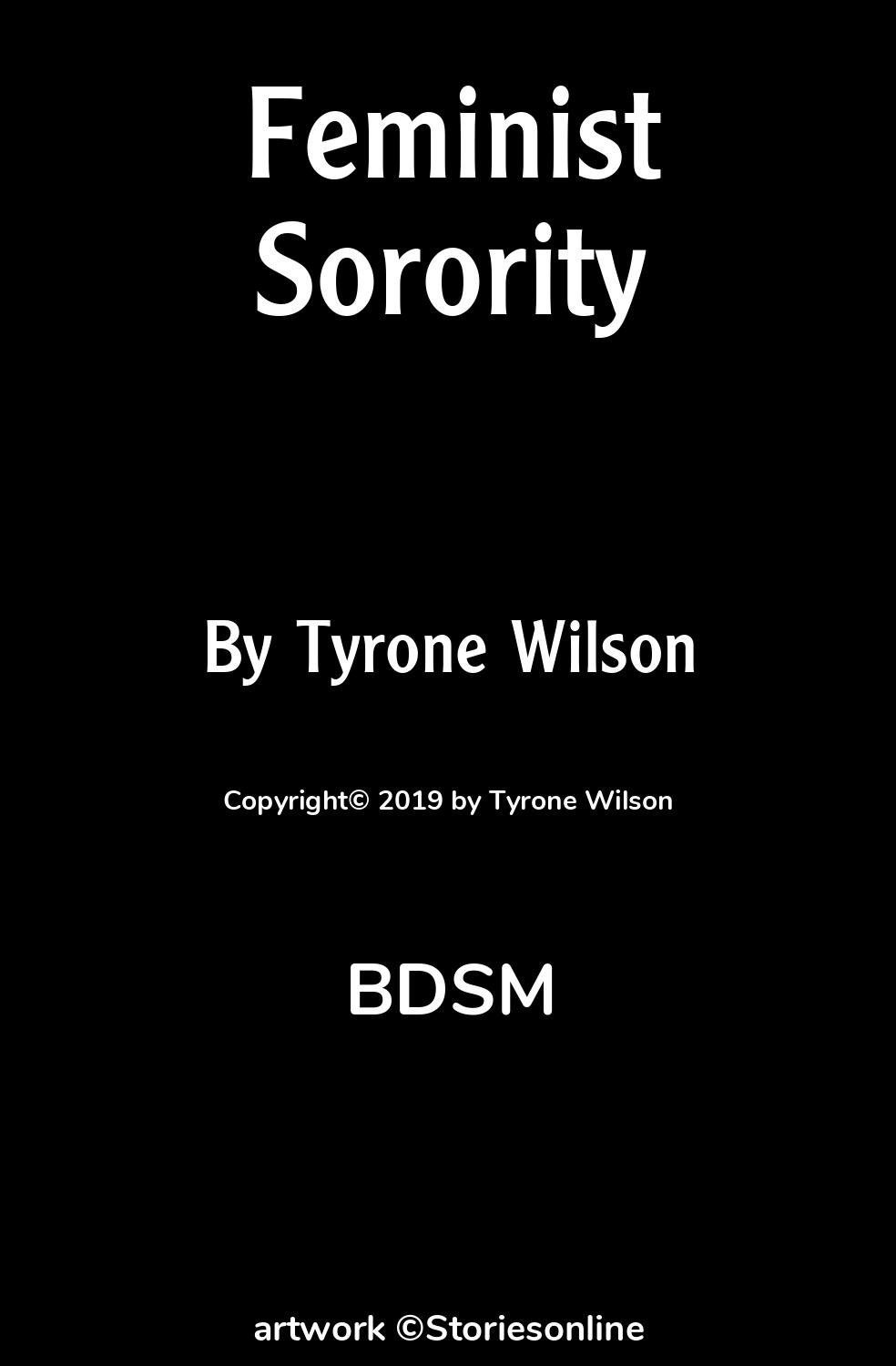 BDSM Sex Story: Feminist Sorority: Chapter 4 by Tyrone Wilson