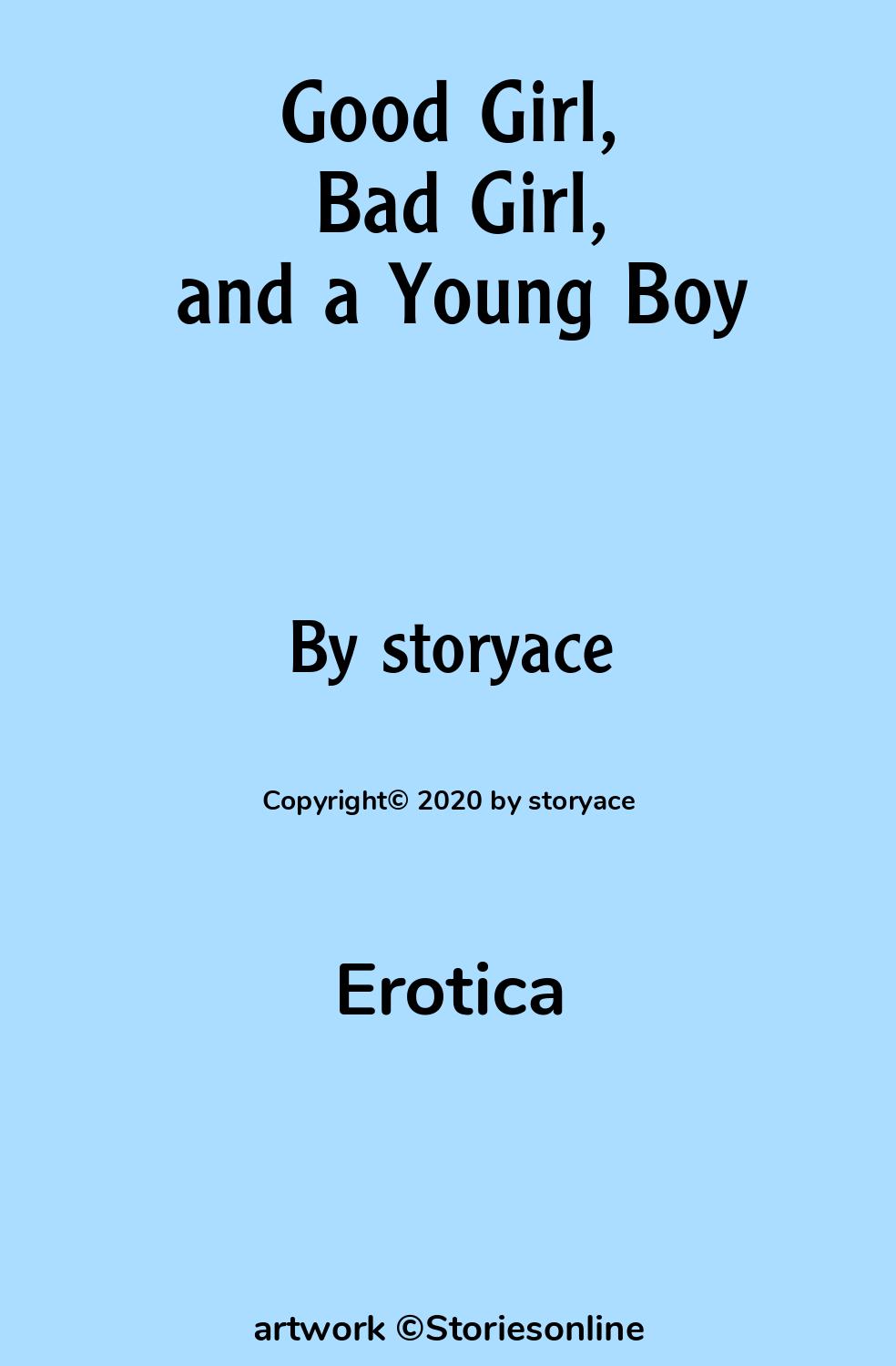 Good Girl, Bad Girl, and a Young Boy - Erotica Sex Story