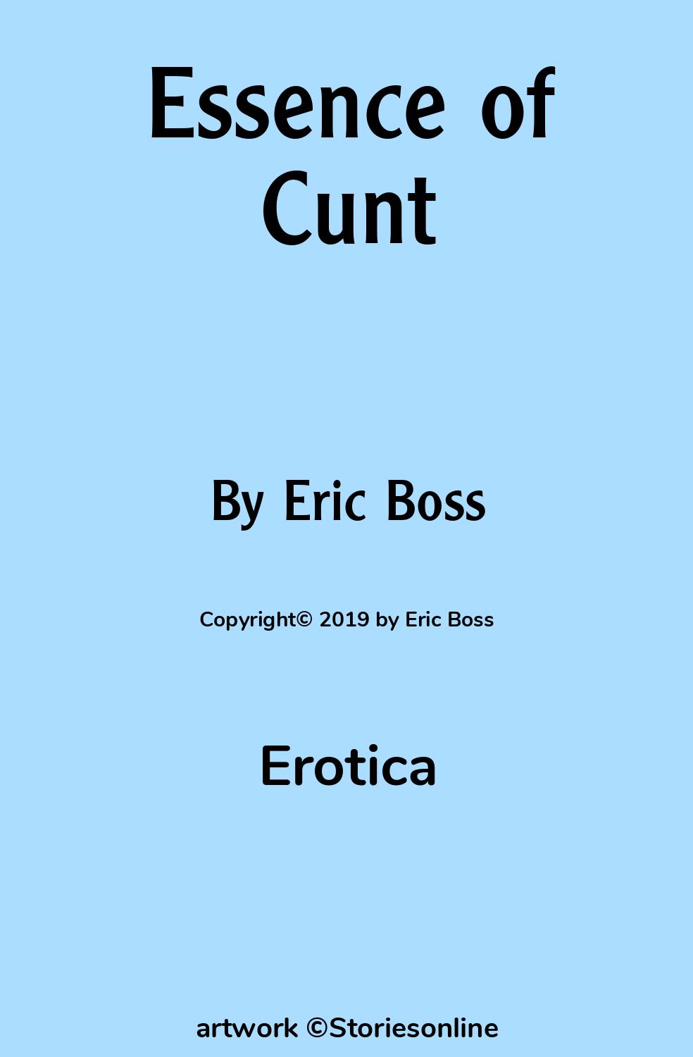 Essence of Cunt - Erotica Sex Story