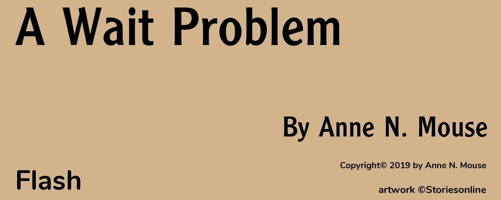 A Wait Problem - Cover