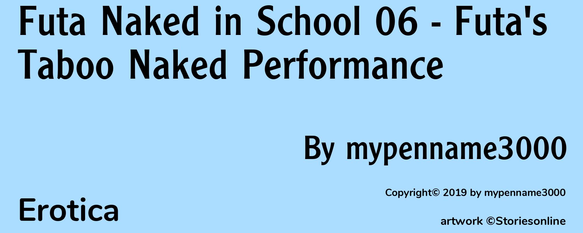 Futa Naked in School 06 - Futa's Taboo Naked Performance - Cover