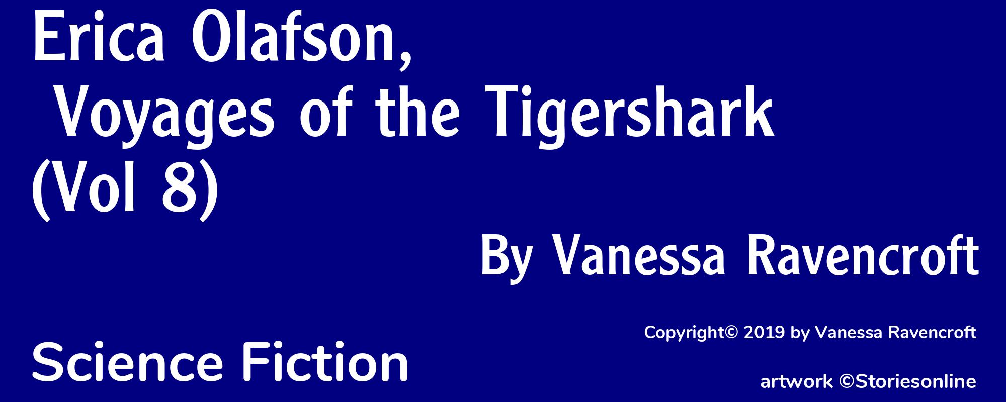 Erica Olafson, Voyages of the Tigershark (Vol 8) - Cover