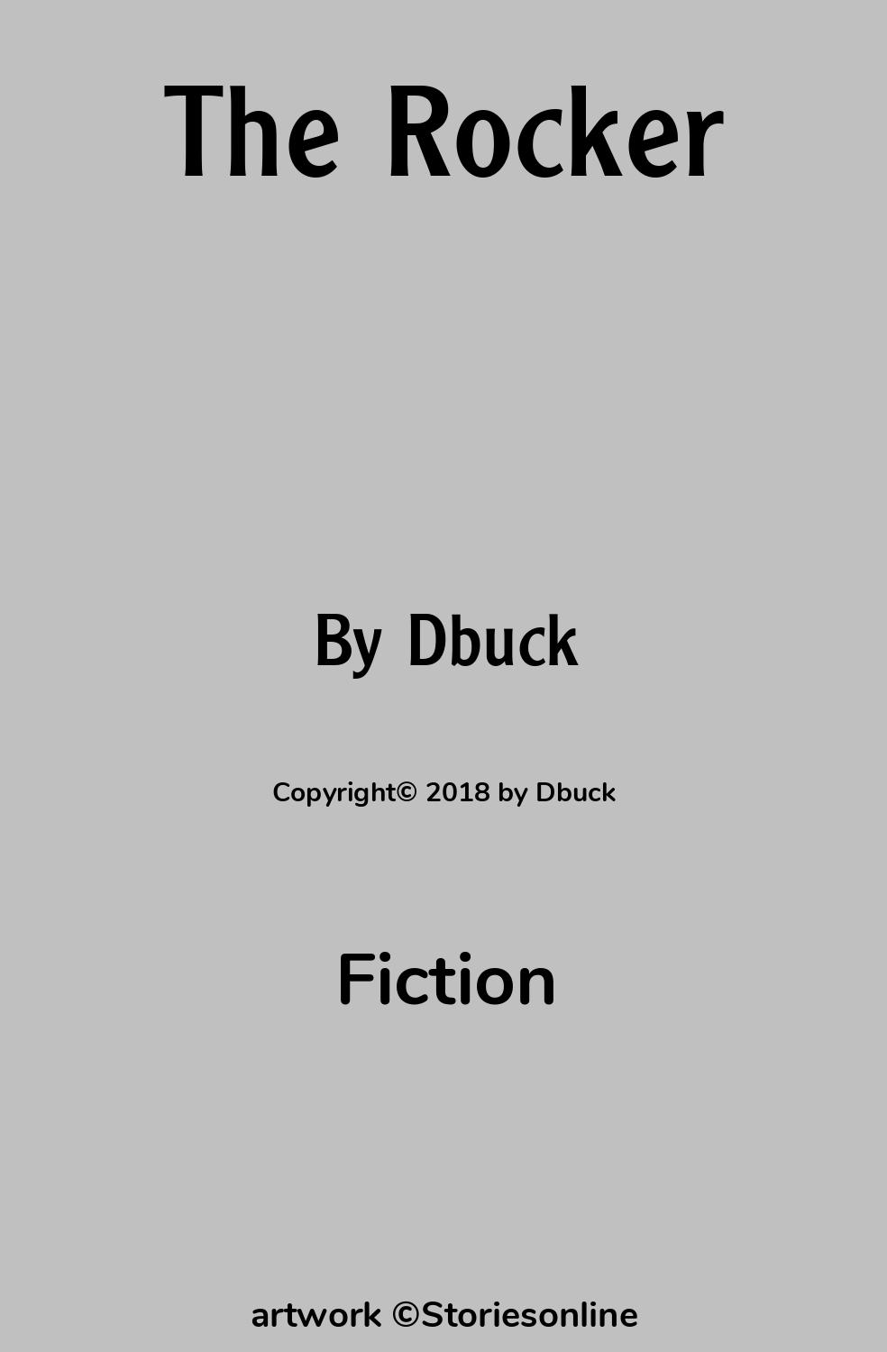 Fiction Sex Story: The Rocker: Chapter 1 by Dbuck