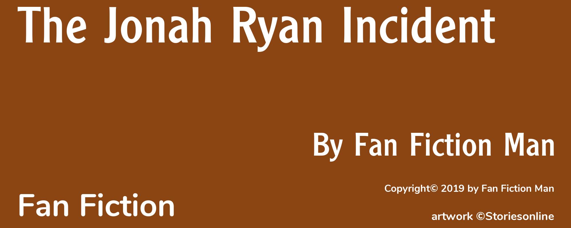The Jonah Ryan Incident - Cover