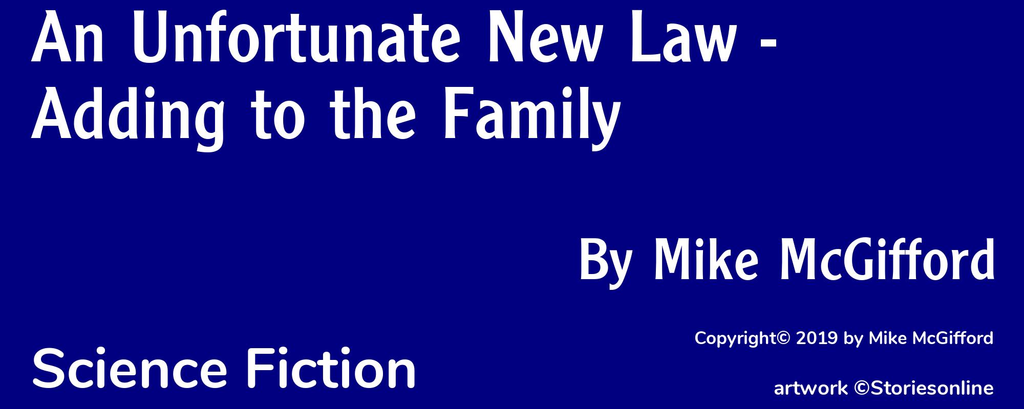 An Unfortunate New Law - Adding to the Family - Cover