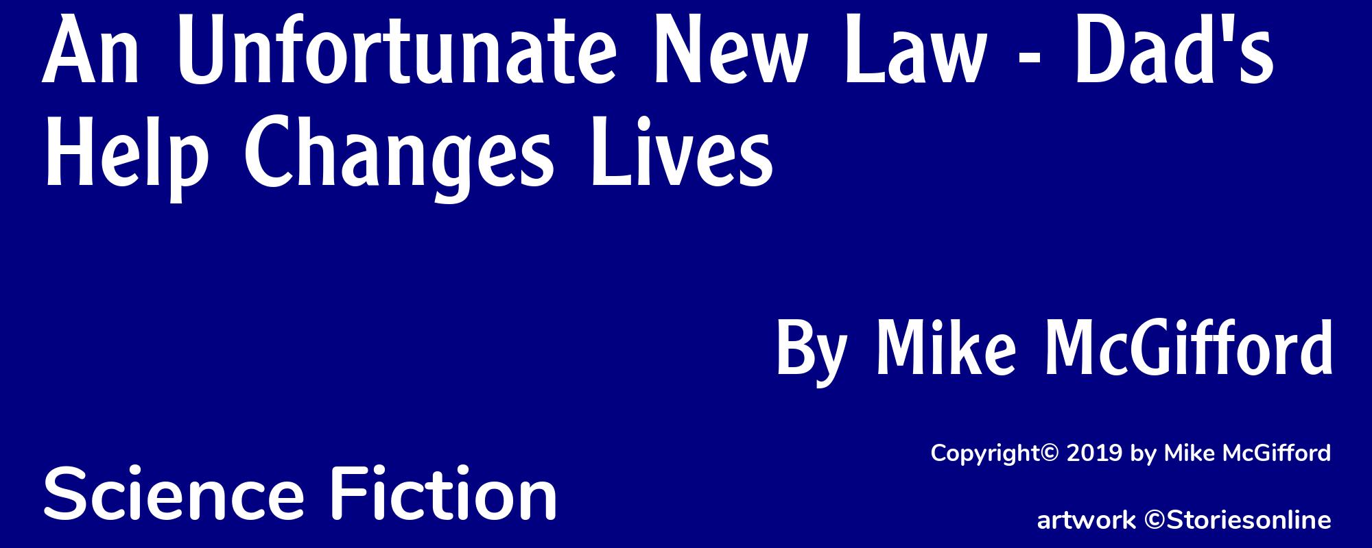 An Unfortunate New Law - Dad's Help Changes Lives - Cover