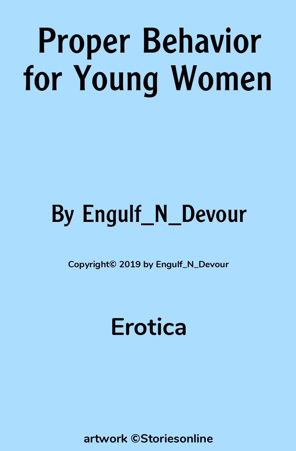 Erotica Sex Story: Proper Behavior for Young Women: Chapter 5 by  Engulf_N_Devour