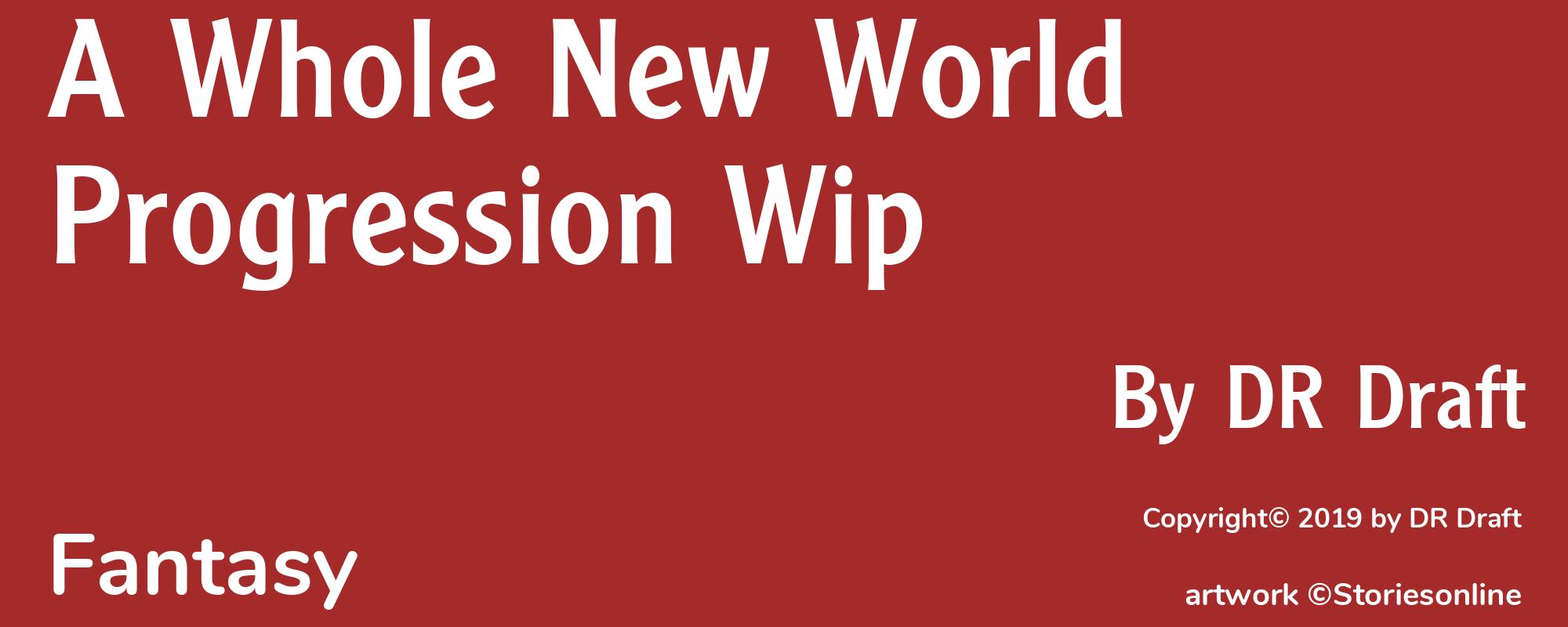 A Whole New World Progression Wip - Cover