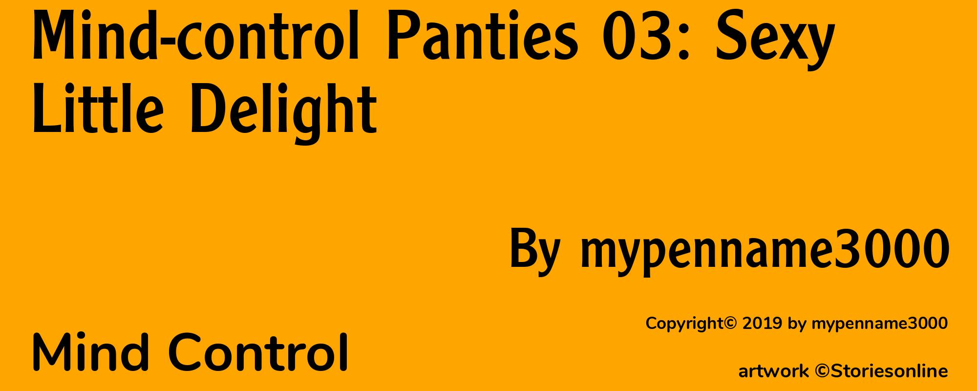 Mind-control Panties 03: Sexy Little Delight - Cover