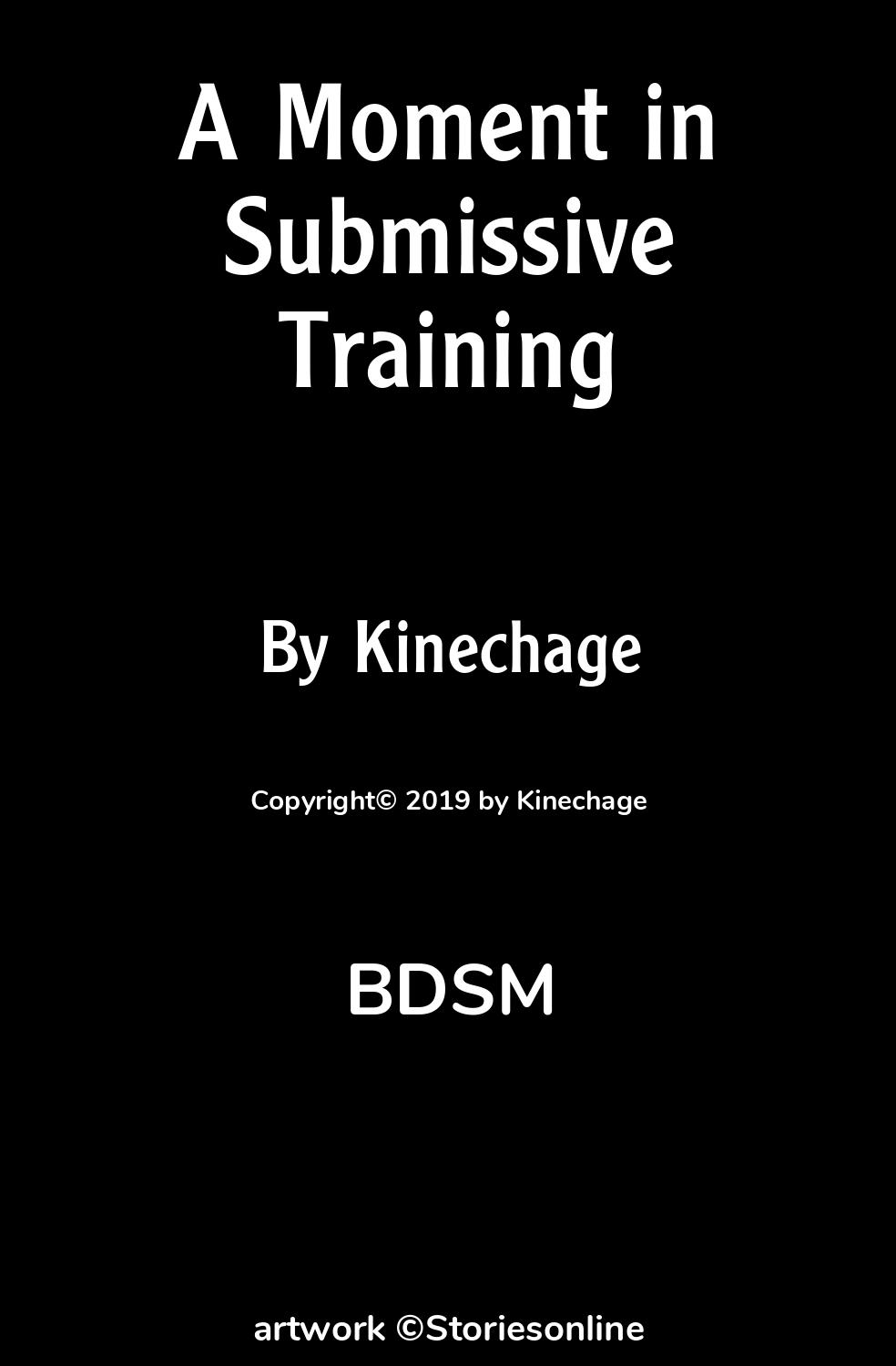 A Moment in Submissive Training - BDSM Sex Story