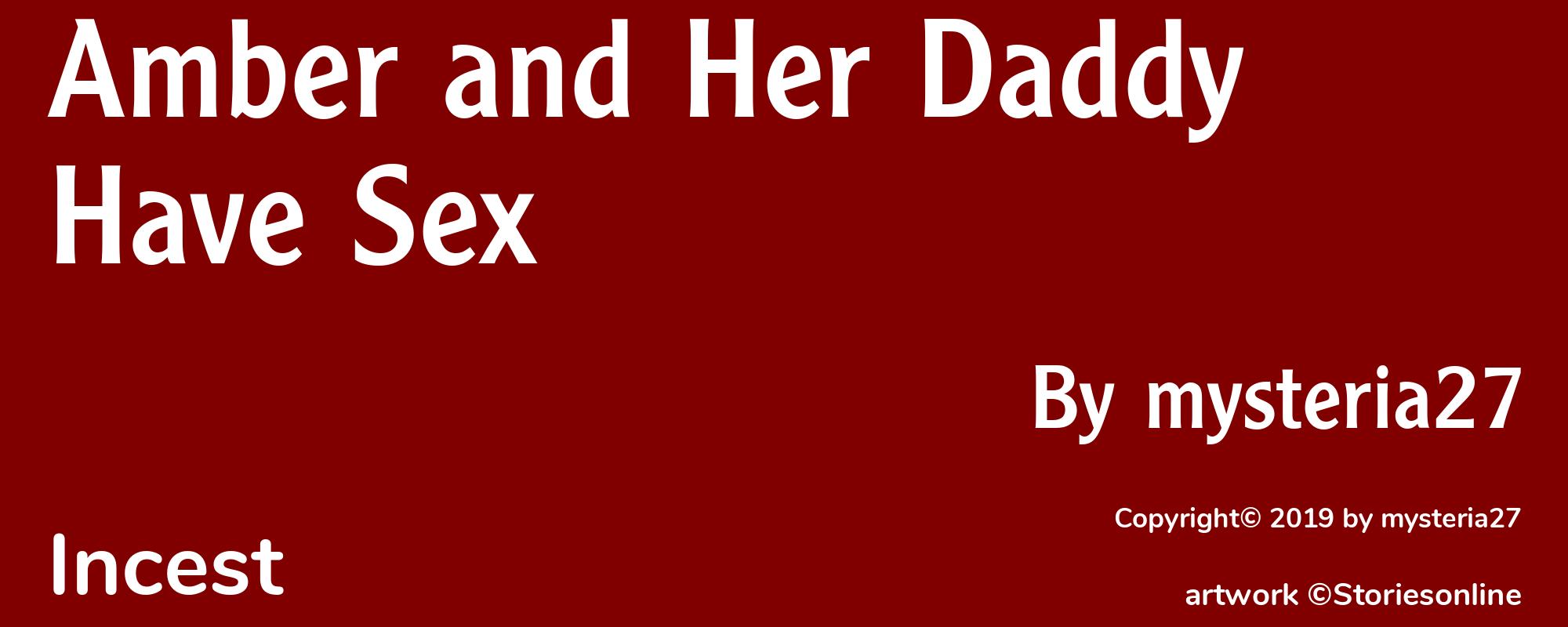 Amber and Her Daddy Have Sex - Cover