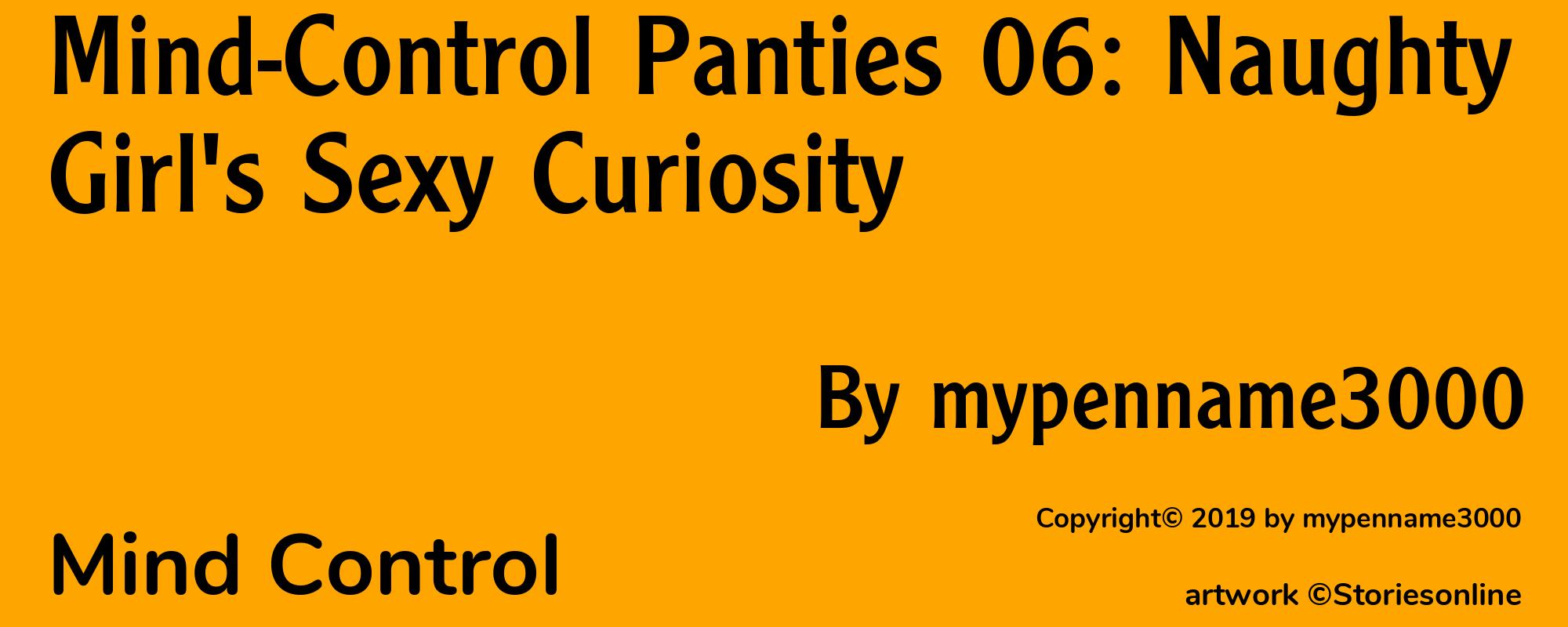 Mind-Control Panties 06: Naughty Girl's Sexy Curiosity - Cover